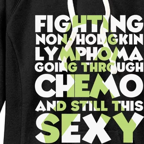 Fighting Non-Hodgkin Lymphoma Going Through Chemo Still Sexy Women's Fleece Hoodie