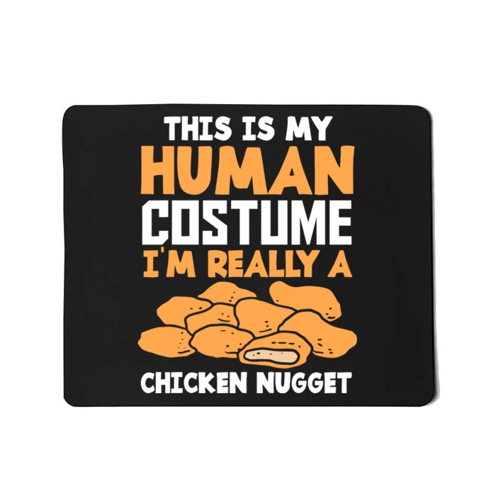 Funny Nugget Lover Human Costume Funny Chicken Nugget Mousepad