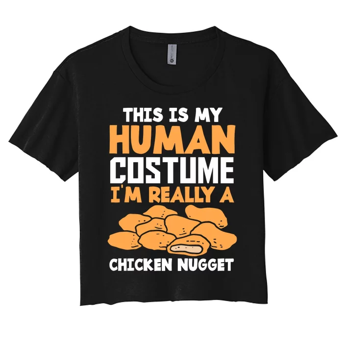 Funny Nugget Lover Human Costume Funny Chicken Nugget Women's Crop Top Tee