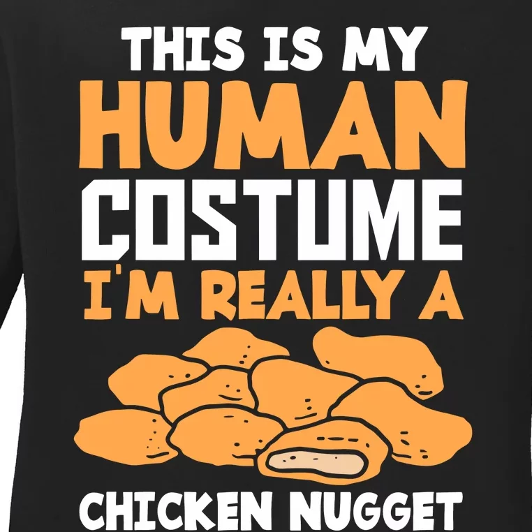 Funny Nugget Lover Human Costume Funny Chicken Nugget Ladies Long Sleeve Shirt