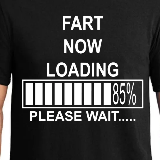 Fart Now Loading Funny Pajama Set