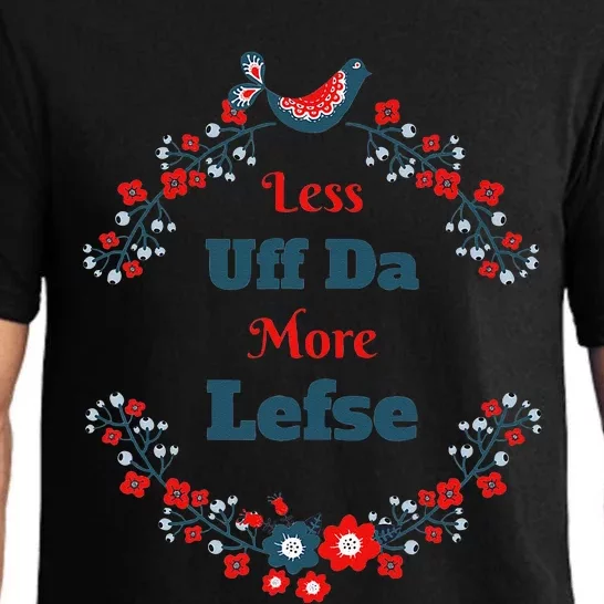 Funny Norwegian Less Uff Da More Lefse Midwest Pajama Set