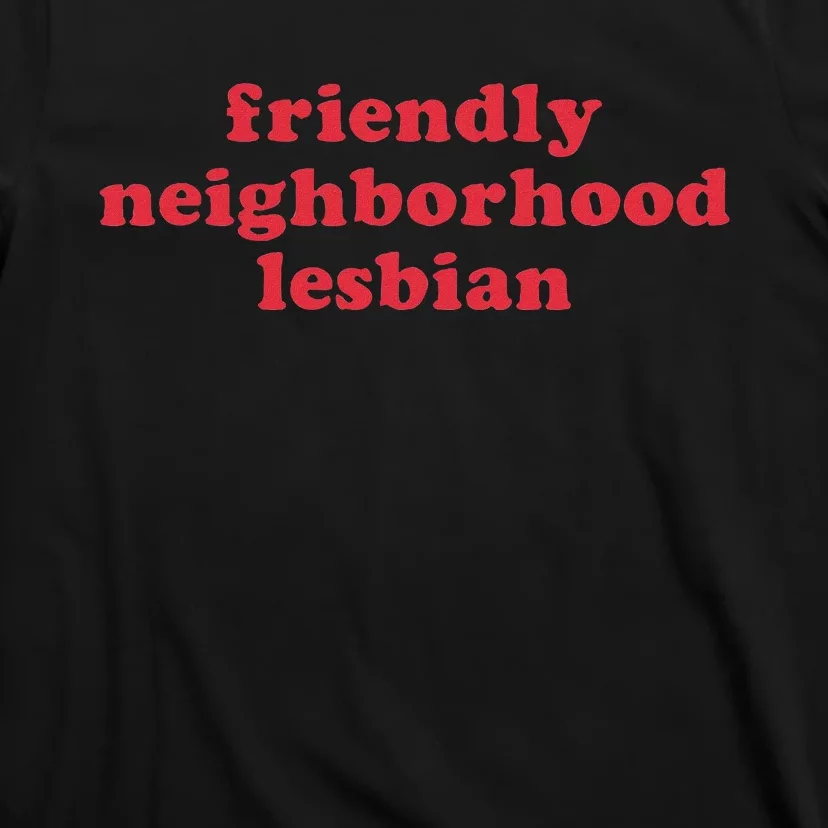 Friendly Neighborhood Lesbian Pride T-Shirt