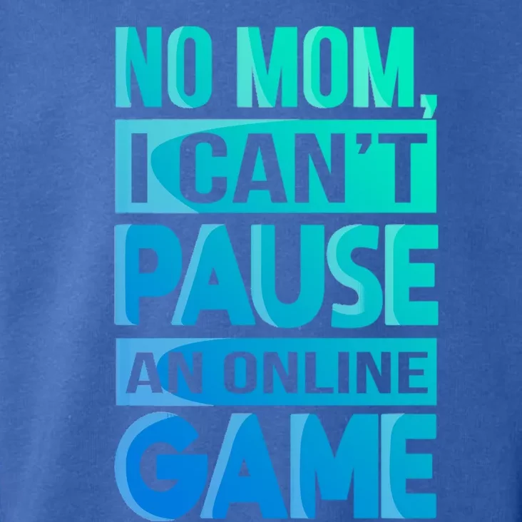 Funny No Mom I Cant Pause An Online Game Video Gamer Gift Toddler Hoodie