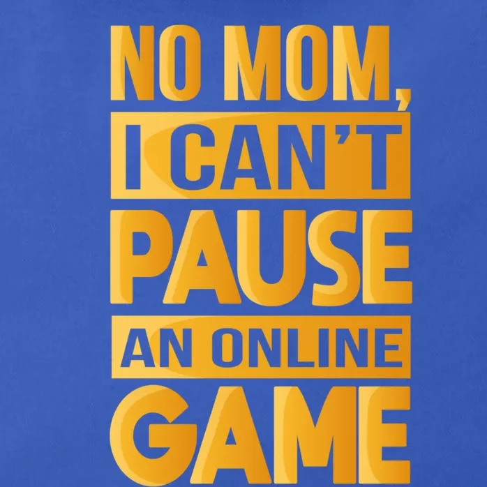 Funny No Mom I Cant Pause An Online Game Video Gamer Great Gift Zip Tote Bag