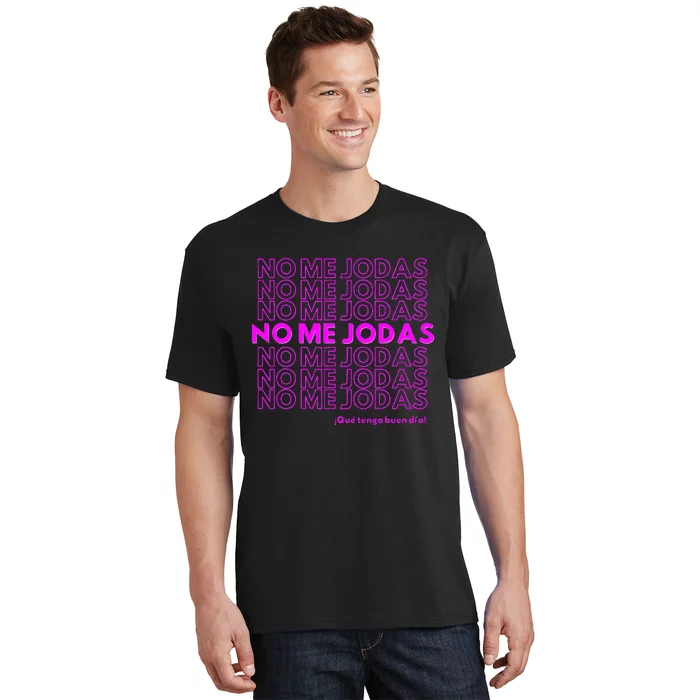 Funny No Me Jodas Latina T-Shirt