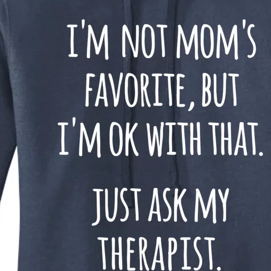 Funny Not Moms Favorite Therapist Novelty Gift Women's Pullover Hoodie