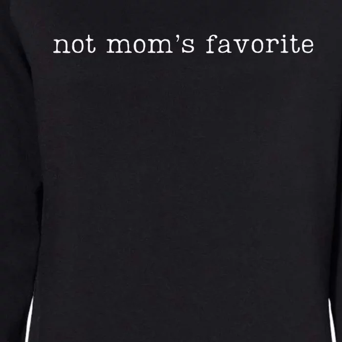 Funny Not MomS Favorite Daughter Trendy Favorite Childss Womens California Wash Sweatshirt