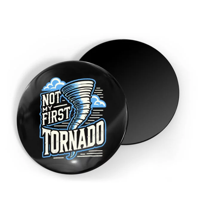 Funny Not My First Tornado Retro Storm Chaser Magnet