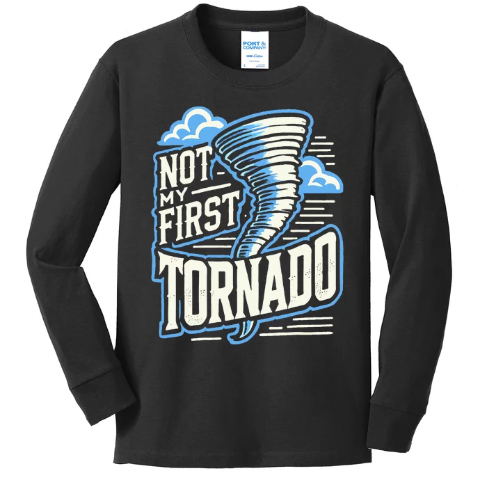 Funny Not My First Tornado Retro Storm Chaser Kids Long Sleeve Shirt