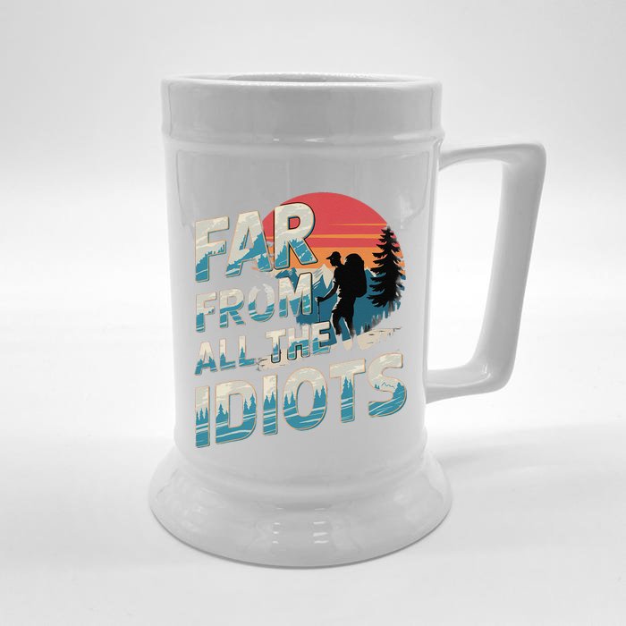 Funny Nature Meme Far From All The Idiots Funny Hiking Memes Front & Back Beer Stein