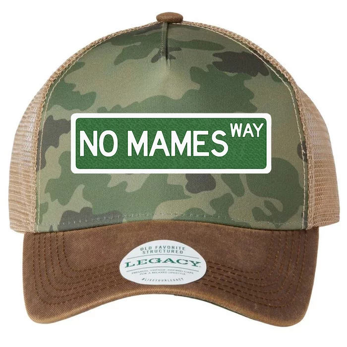 Funny No Mames Way Street Sign Legacy Tie Dye Trucker Hat