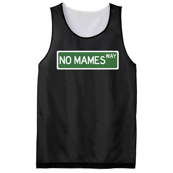 Funny No Mames Way Street Sign Mesh Reversible Basketball Jersey Tank