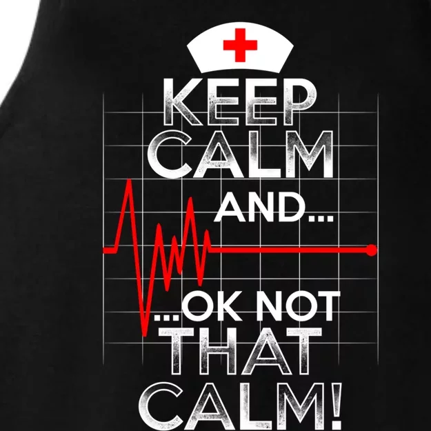 Funny Nurse Meaningful Gift Keep Calm Not That Calm Flatline Heart Ladies Tri-Blend Wicking Tank