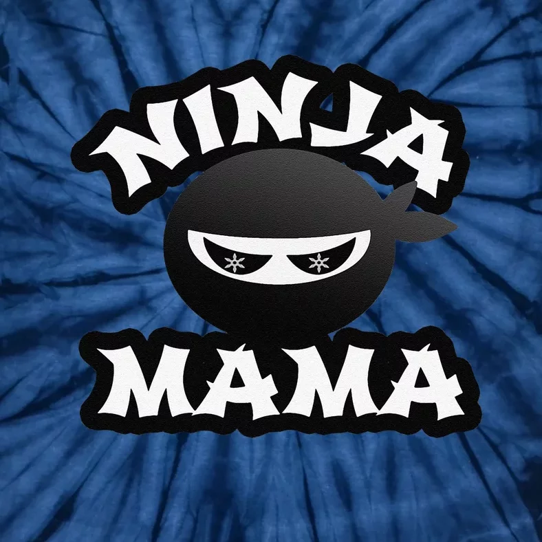 Funny Ninja Mama Multitasking WAHM Baby Birthday New Mom Copy Tie-Dye T-Shirt