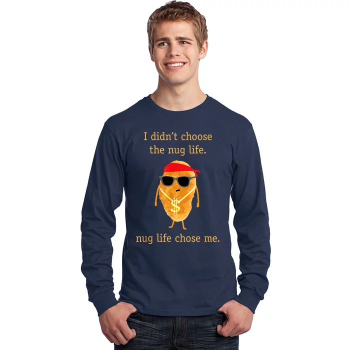 Funny Nugget Nug Life Chicken Nugget Long Sleeve Shirt