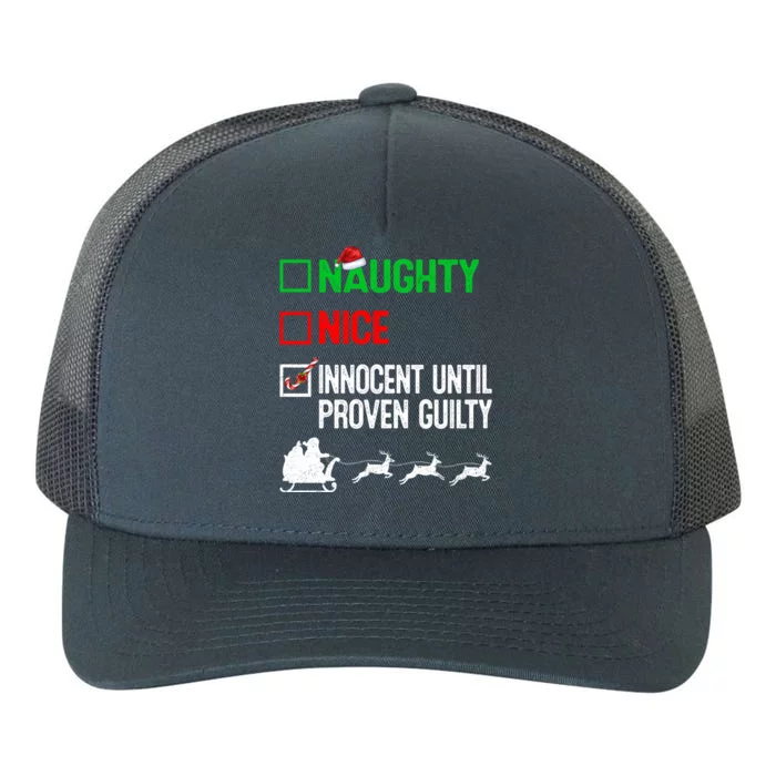 Funny Nice Naughty Innocent Until Proven Guilty Xmas Gift Yupoong Adult 5-Panel Trucker Hat