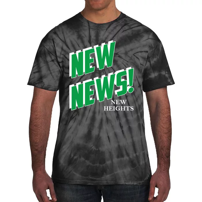 Funny New News New Heights Tie-Dye T-Shirt