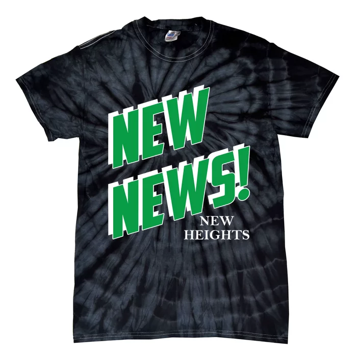 Funny New News New Heights Tie-Dye T-Shirt