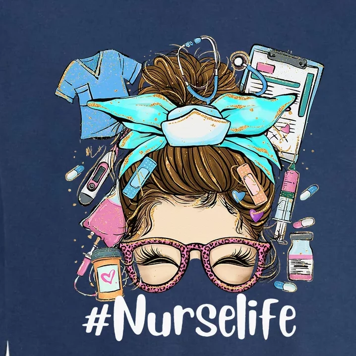 Funny NurseLife Nurse Garment-Dyed Sweatshirt