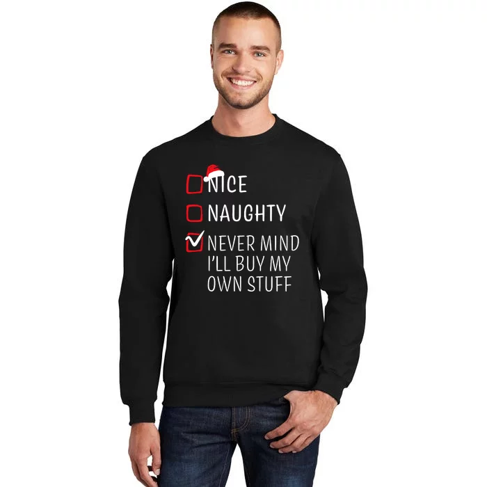 Funny Naughty Nice Christmas Family Pajama Tall Sweatshirt