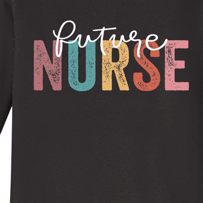 Future Nurse Nursing School Student Nurse In Progress Baby Long Sleeve Bodysuit