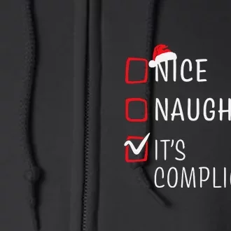 Funny Nice Naughty Its Complicated Christmas Family Pajama Gift Full Zip Hoodie