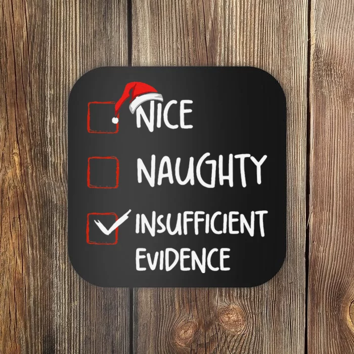 Funny Nice Naughty Insufficient Evidences Christmas List Coaster