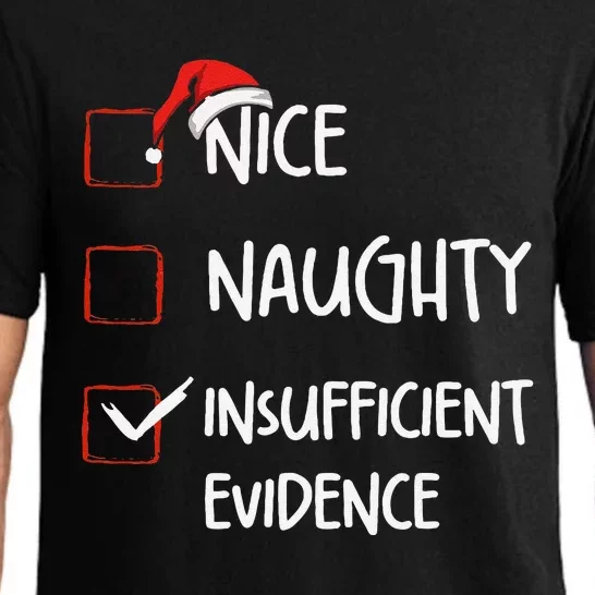 Funny Nice Naughty Insufficient Evidences Christmas List Pajama Set