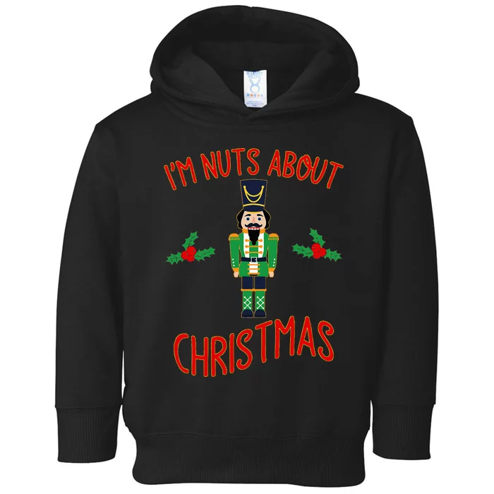 Funny Nutcracker Nuts About Christmas Gift Toddler Hoodie