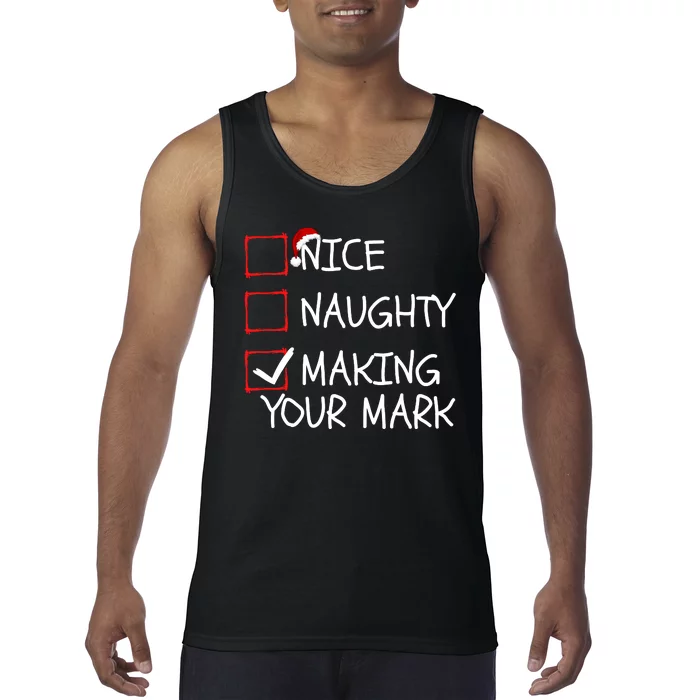 Funny Nice Naughty Making Your Mark Funny Christmas Check List Funny Nice Tank Top