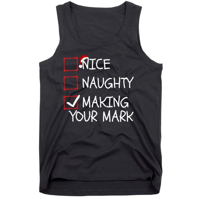 Funny Nice Naughty Making Your Mark Funny Christmas Check List Funny Nice Tank Top