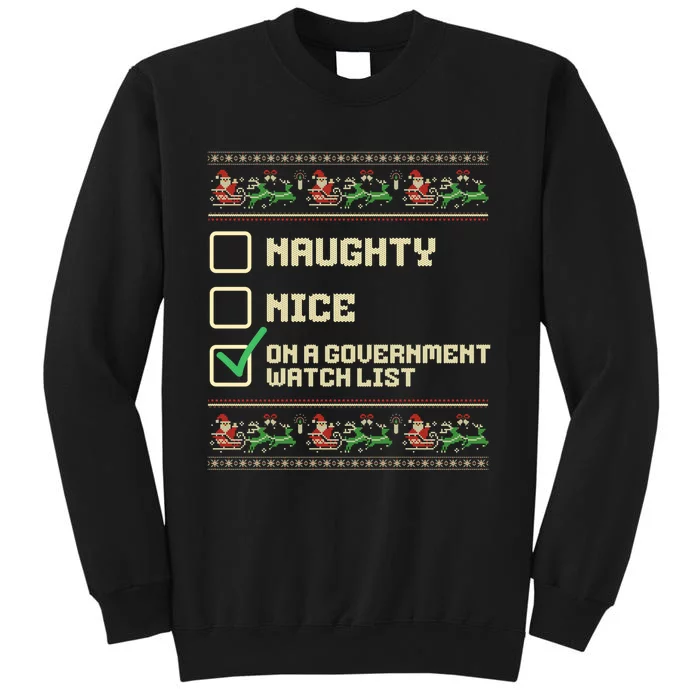 Funny Naughty Nice On A Government Watch List Christmas Xmas Tall Sweatshirt