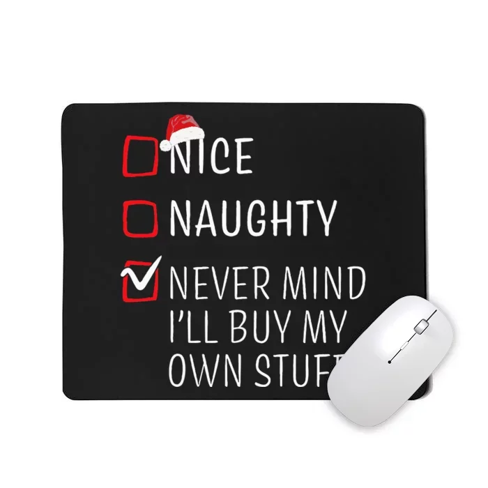 Funny Naughty Nice Christmas Family Pajama Mousepad