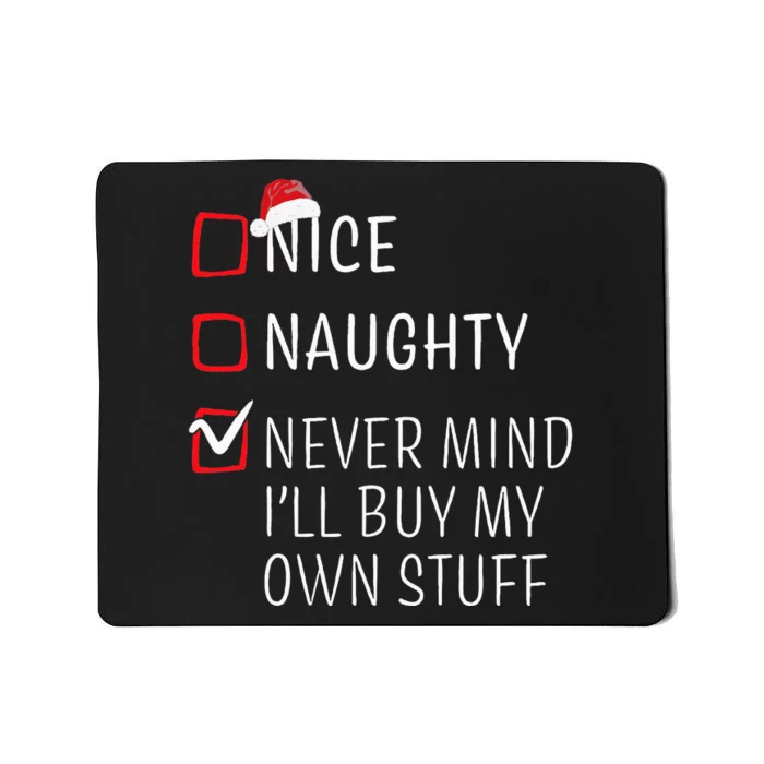 Funny Naughty Nice Christmas Family Pajama Mousepad