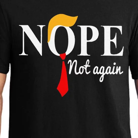 Funny Nope Not Again Funny Trump Pajama Set