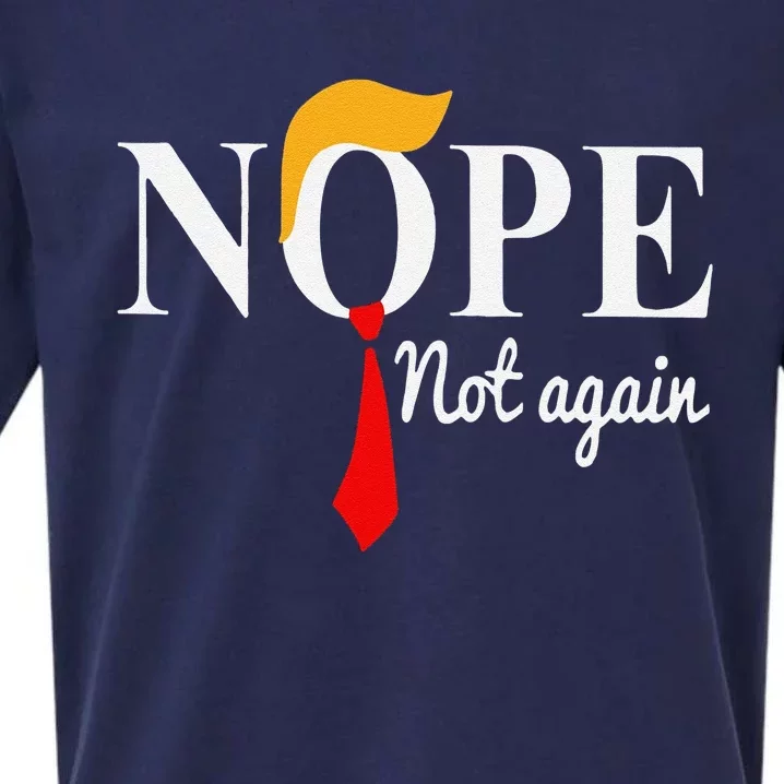 Funny Nope Not Again Funny Trump Sueded Cloud Jersey T-Shirt