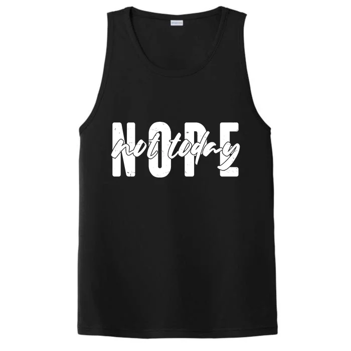 Funny NOPE Not Today Performance Tank