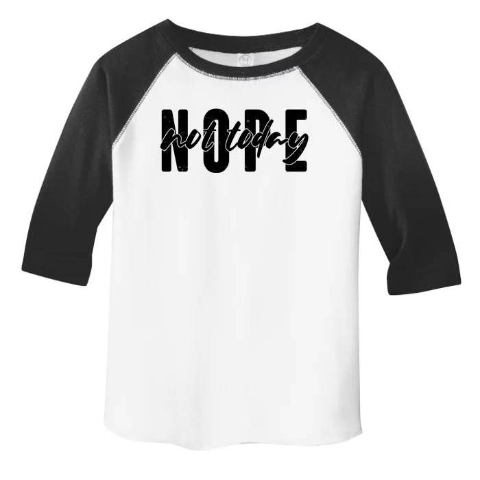 Funny NOPE Not Today Toddler Fine Jersey T-Shirt