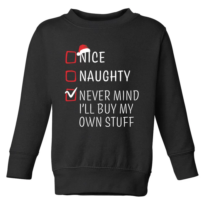 Funny Naughty Nice Christmas Family Pajama Toddler Sweatshirt