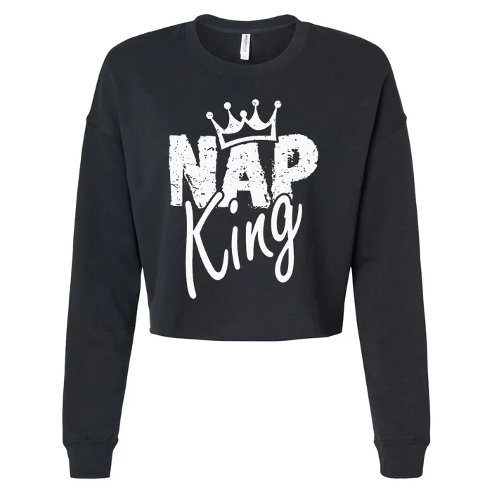 Funny National Napping Day Sleepers for Nap Lover Nap King Cropped Pullover Crew