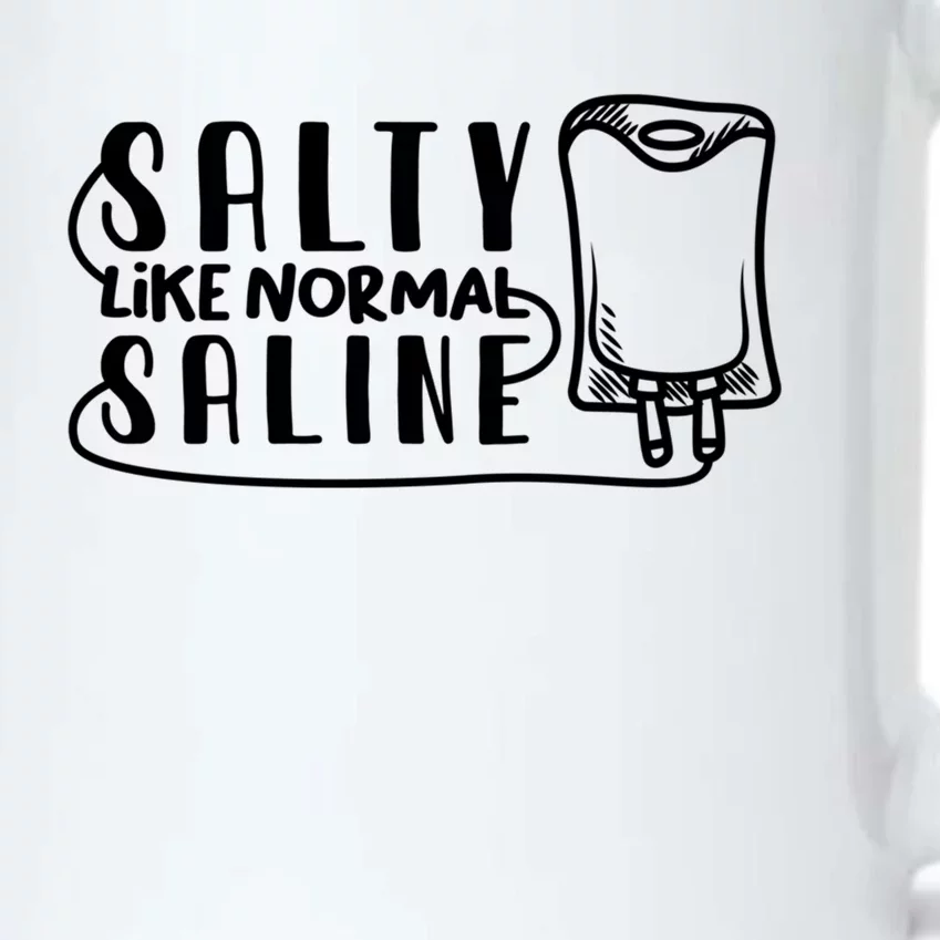 Funny Nurse Nursing Salty Like Normal Saline Therapist Gift Black Color Changing Mug