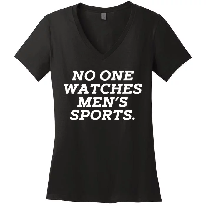 Funny No One Watches M.E.N.S Sports Women's V-Neck T-Shirt