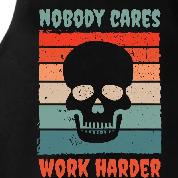 Funny No One Cares Work Harder Meme Nobody Cares Work Harder Quote Shirt Ladies Tri-Blend Wicking Tank