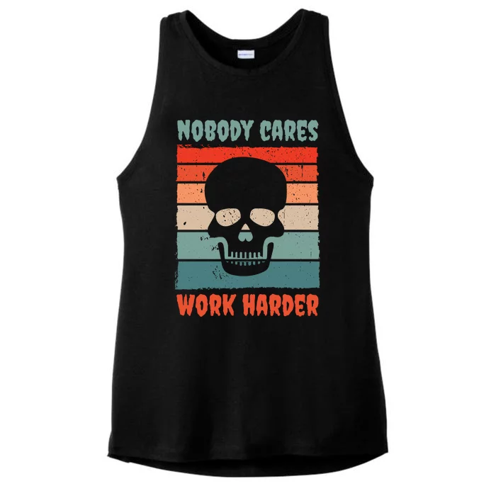 Funny No One Cares Work Harder Meme Nobody Cares Work Harder Quote Shirt Ladies Tri-Blend Wicking Tank