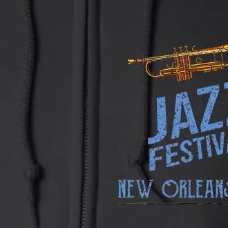 Funny New Orleans Festival Of Jazz Music Louisiana Gifts Full Zip Hoodie