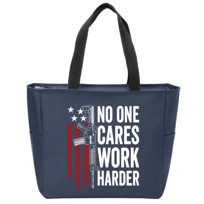 Funny No One Cares Work Harder Meme Nobody Cares Work Harder Motivation Shirt Zip Tote Bag