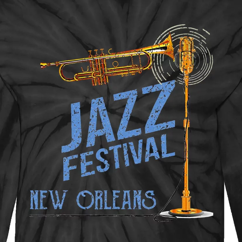 Funny New Orleans Festival Of Jazz Music Louisiana Gifts Tie-Dye Long Sleeve Shirt