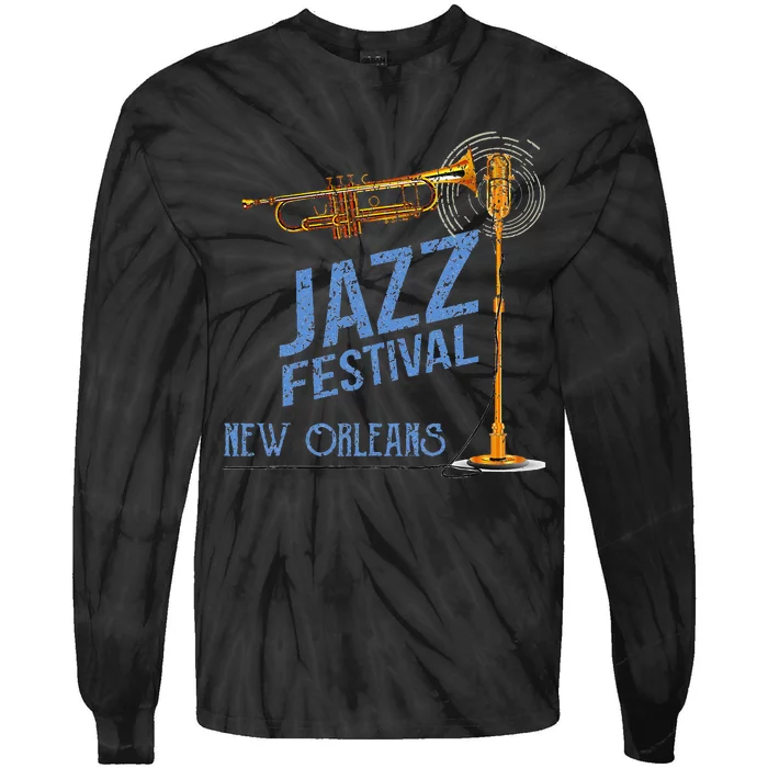 Funny New Orleans Festival Of Jazz Music Louisiana Gifts Tie-Dye Long Sleeve Shirt