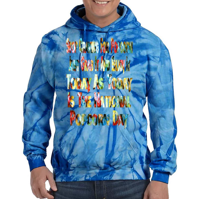 Funny National Popcorn Day Jan 19th Funny Gift Tie Dye Hoodie